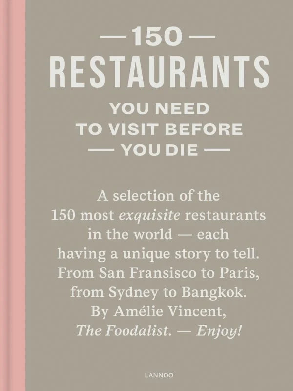 150 Restaurants You Need To Visit