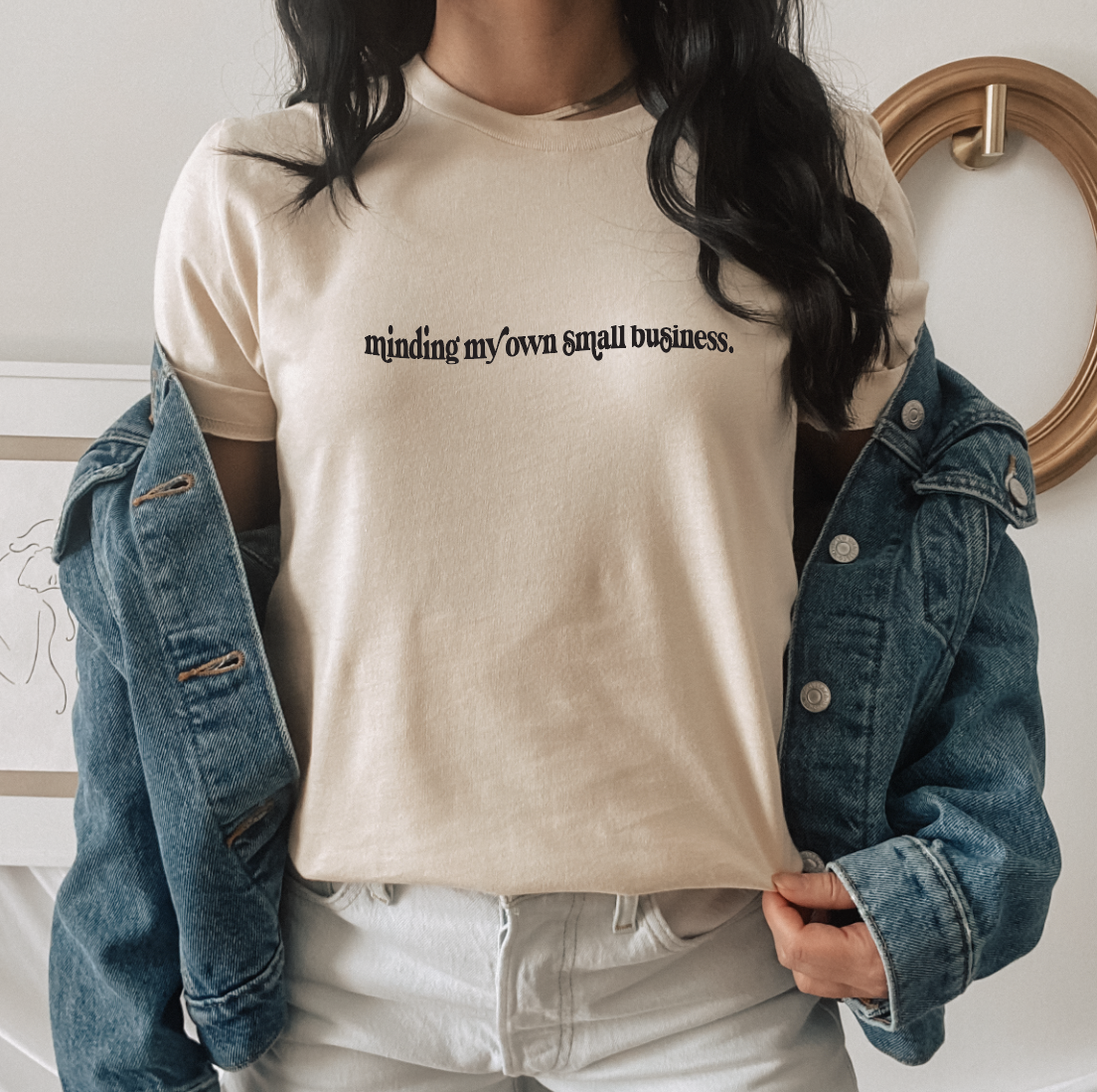 Minding My Own Small Business Tee
