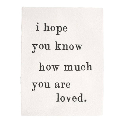Handmade Paper Print- I Hope You Know