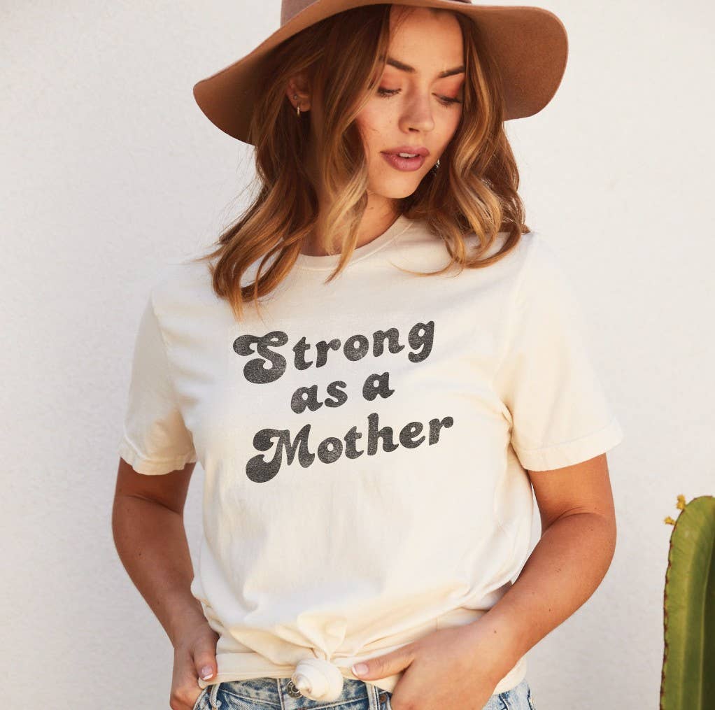 Strong As A Mother Graphic Tee