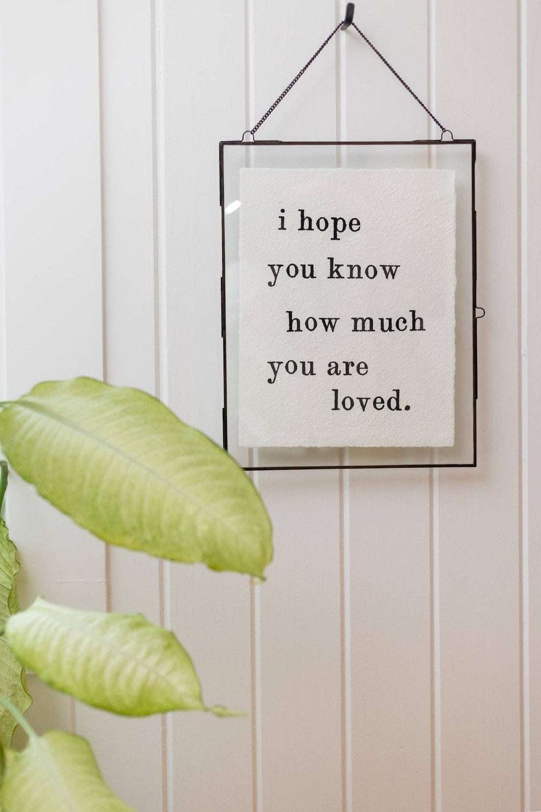 Handmade Paper Print- I Hope You Know
