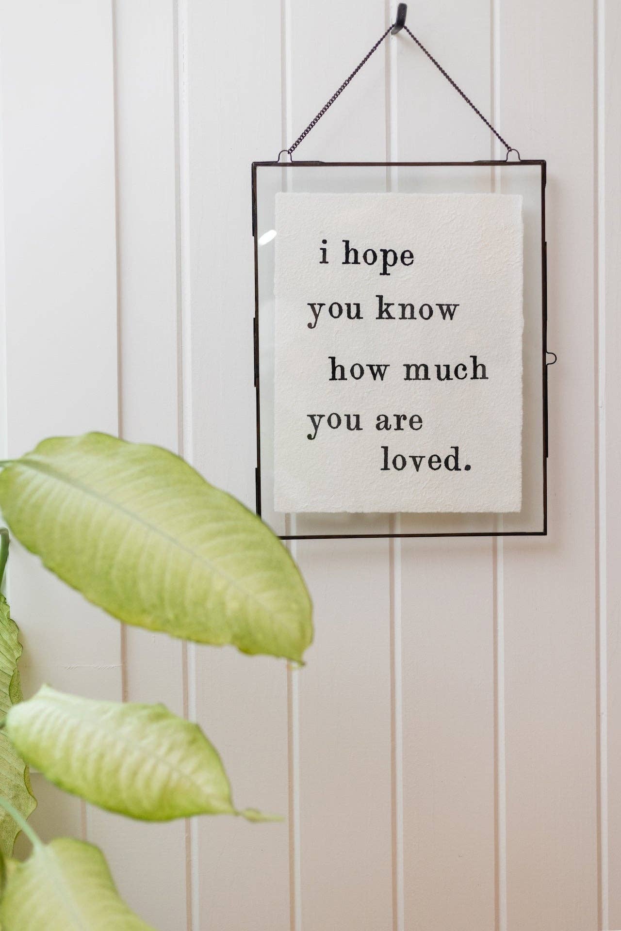 Handmade Paper Print- I Hope You Know