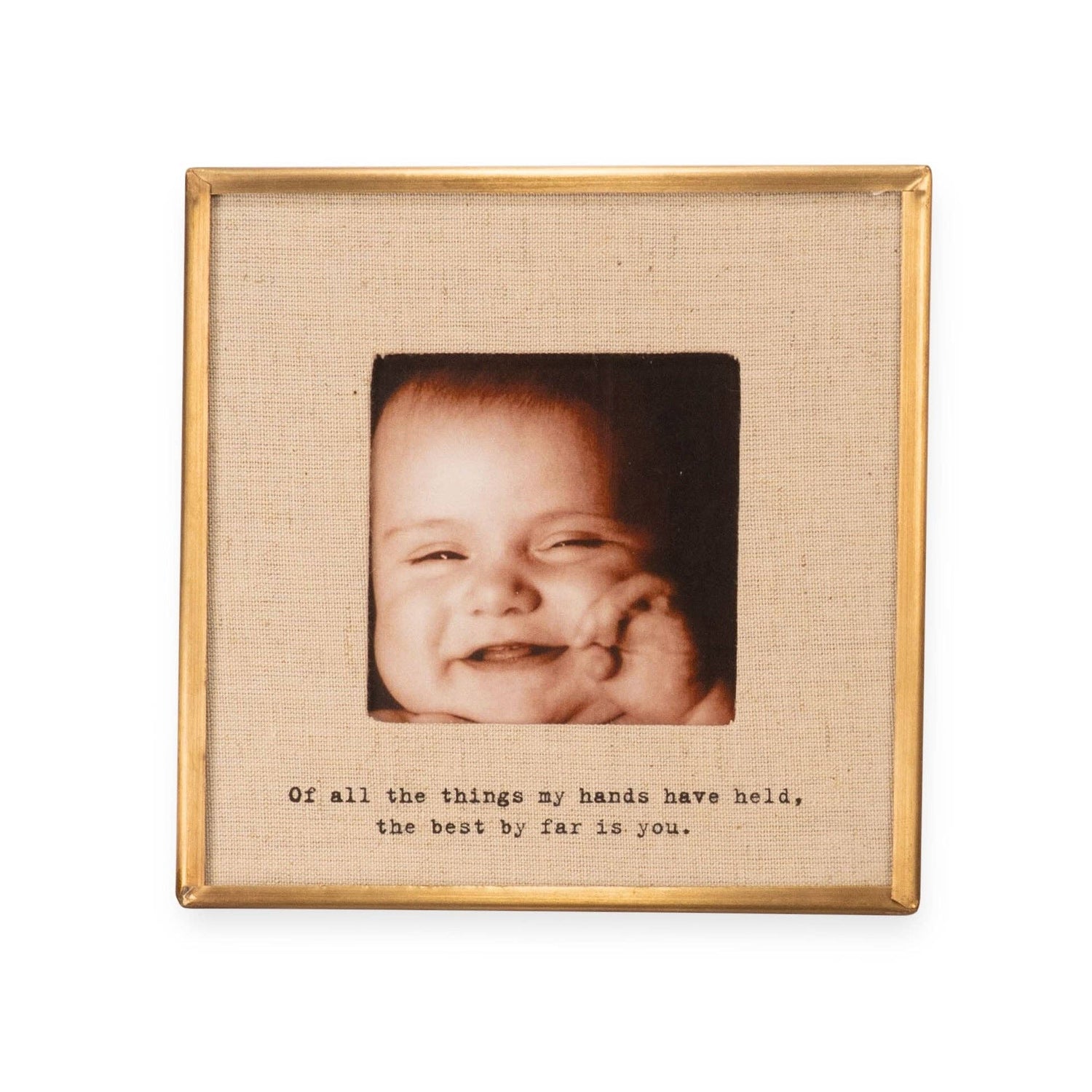 "Of All The Things" Brass Linen Frame